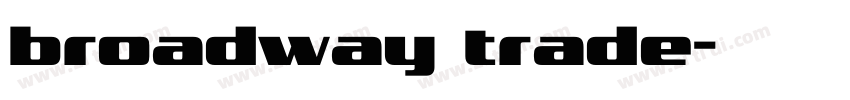 broadway trade字体转换